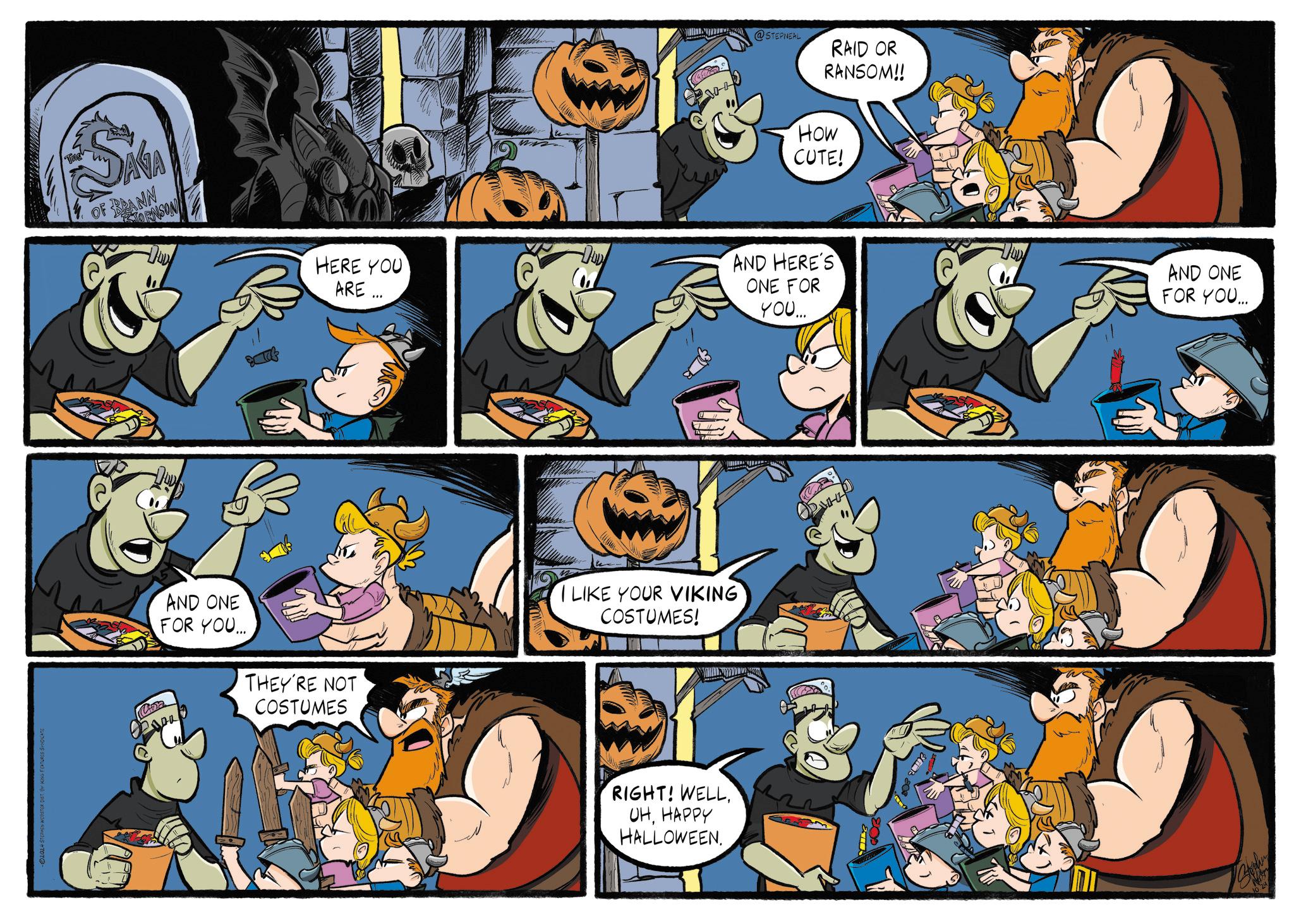 Fictional character OCR: S OF BRANN TORNSON @STEPNEAL RAID OR RANSOM!! How CUTE! HERE YOU ARE... AND HERE'S ONE FOR YOU... AND ONE FOR YOU... Cina AND ONE FOR YOU... THEY'RE NOT COSTUMES I LIKE YOUR VIKING COSTUMES! ?? RIGHT! WELLHAPPY HALLOWEEN. S OF BRANN TORNSON @STEPNEAL RAID OR RANSOM !! How CUTE ! HERE YOU ARE ... AND HERE'S ONE FOR YOU ... AND ONE FOR YOU ... Cina AND ONE FOR YOU ... THEY'RE NOT COSTUMES I LIKE YOUR VIKING COSTUMES ! ?? RIGHT ! WELLHAPPY HALLOWEEN .