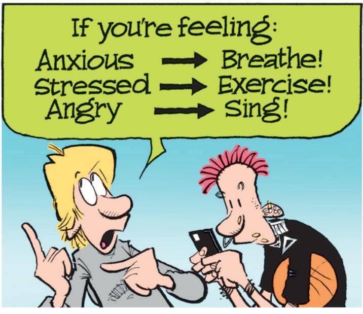 Line OCR: If you're feeling: Anxious Stressed Breathe! Exercise! Angry ?Sing! If you're feeling : Anxious Stressed Breathe ! Exercise ! Angry ? Sing !