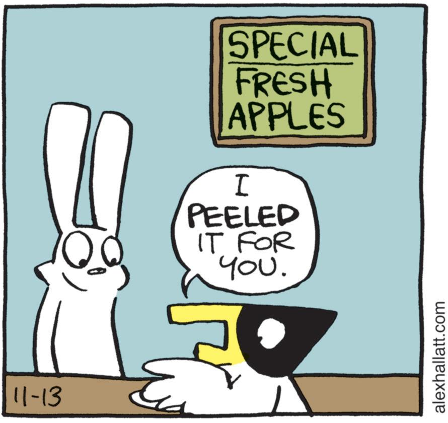 Illustration OCR: 11-13 SPECIAL FRESH APPLES I PEELED IT FOR ???. alexhallatt.com 11-13 SPECIAL FRESH APPLES I PEELED IT FOR ??? . alexhallatt.com