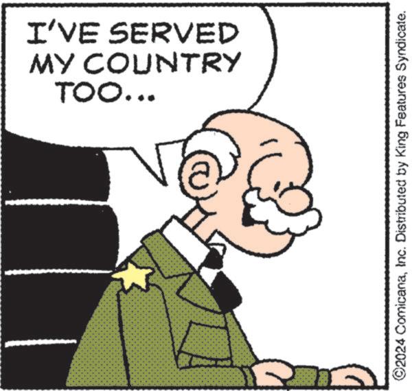 Sharing OCR: MY COUNTRY I'VE SERVED TOO... ©2024 ComicanaInc. Distributed by King Features Syndicate. MY COUNTRY I'VE SERVED TOO ... © 2024 ComicanaInc. Distributed by King Features Syndicate .