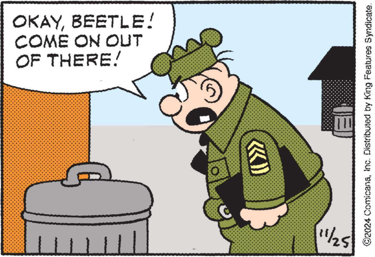 Pleased OCR: 52/11 TTTTT OF THERE! COME ON OUT OKAYBEETLE! ©2024 ComicanaInc. Distributed by King Features Syndicate. 52/11 TTTTT OF THERE ! COME ON OUT OKAYBEETLE ! © 2024 ComicanaInc. Distributed by King Features Syndicate .