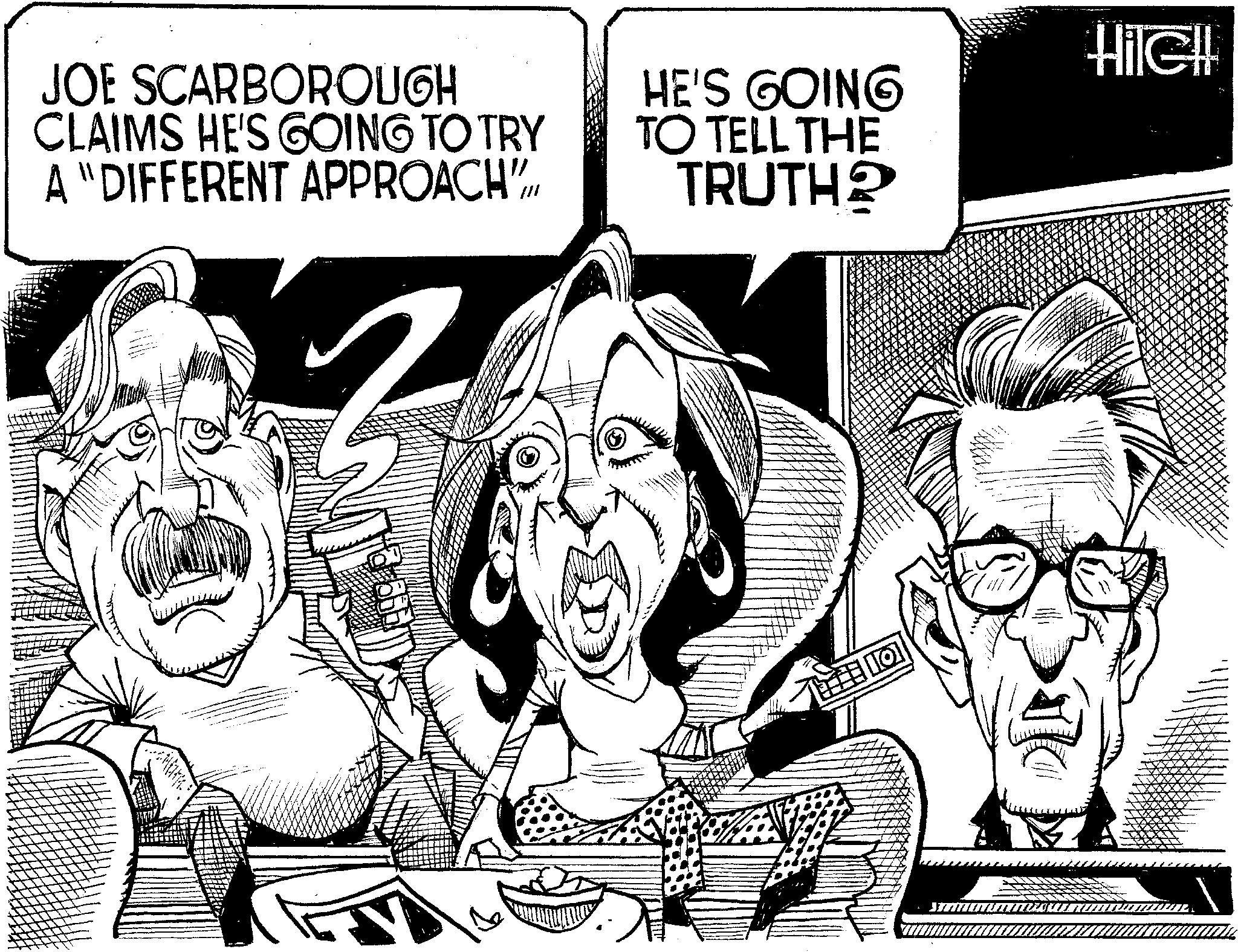 Line OCR: JOE SCARBOROUGH CLAIMS HE'S GOING TO TRY A "DIFFERENT APPROACH" HE'S GOING TO TELL THE TRUTH? Hilell JOE SCARBOROUGH CLAIMS HE'S GOING TO TRY A " DIFFERENT APPROACH " HE'S GOING TO TELL THE TRUTH ? Hilell