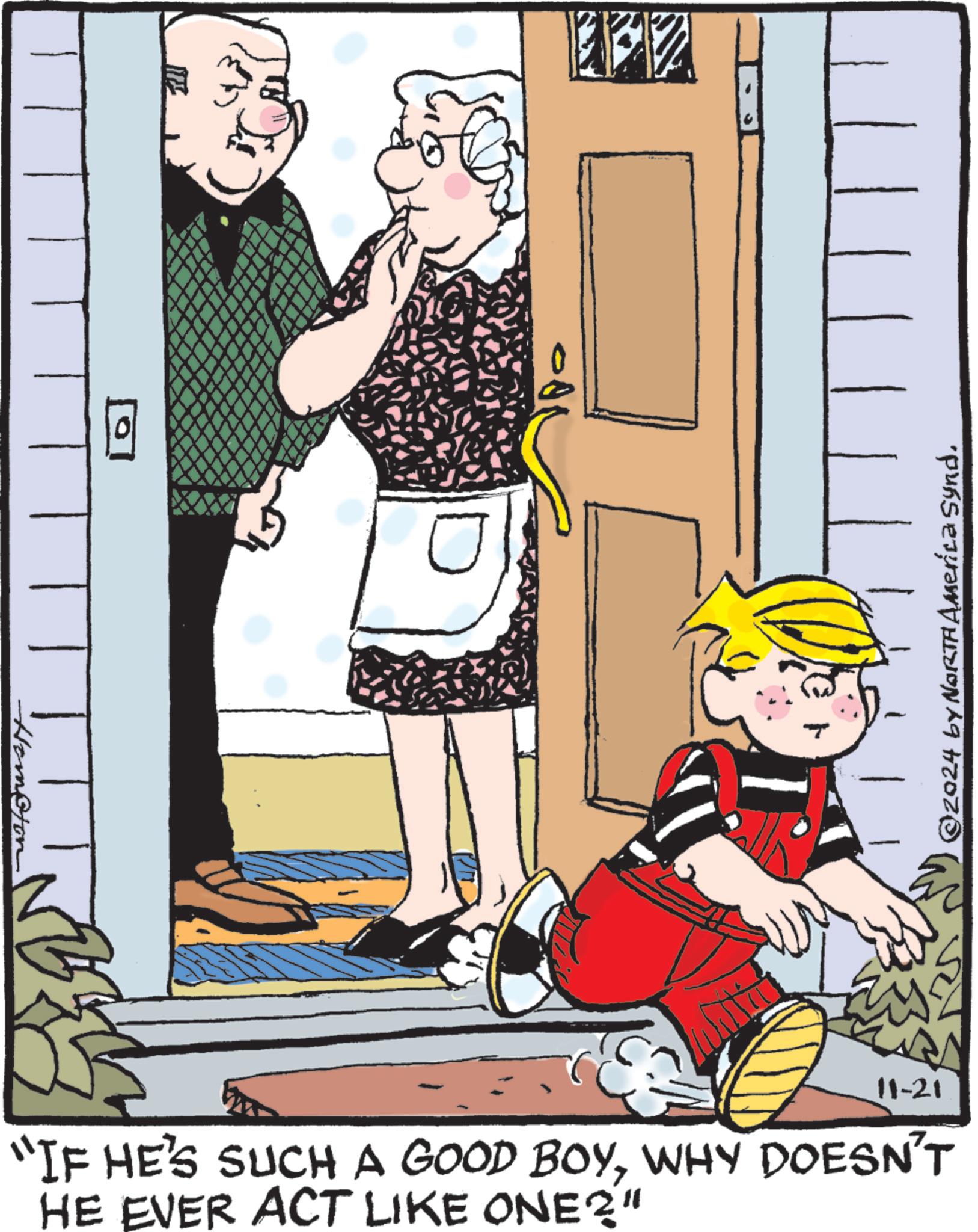 Drawing OCR: Hampton ? ©2024 by NORTH America Synd. 11-21 "IF HE'S SUCH A GOOD BOYWHY DOESN'T HE EVER ACT LIKE ONE?" Hampton ? © 2024 by NORTH America Synd . 11-21 " IF HE'S SUCH A GOOD BOYWHY DOESN'T HE EVER ACT LIKE ONE ? "
