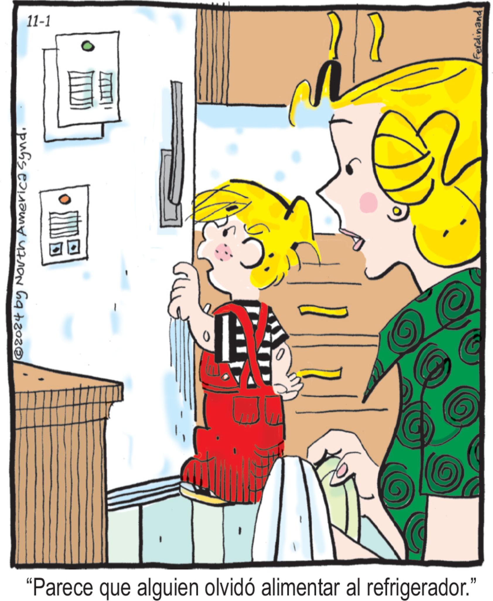 Happy OCR: ©2024 by North America Synd. "Parece que alguien olvidó alimentar al refrigerador." 11-1 Ferdinand © 2024 by North America Synd . " Parece que alguien olvidó alimentar al refrigerador . " 11-1 Ferdinand