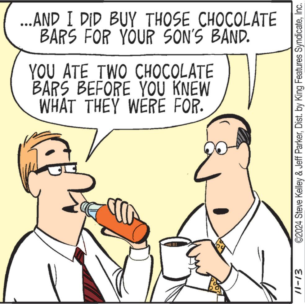 Sharing OCR: ...AND I DID BUY THOSE CHOCOLATE BARS FOR YOUR SON'S BAND. YOU ATE TWO CHOCOLATE BARS BEFORE YOU KNEW WHAT THEY WERE FOR. 11-13 ©2024 Steve Kelley & Jeff ParkerInc. ... AND I DID BUY THOSE CHOCOLATE BARS FOR YOUR SON'S BAND . YOU ATE TWO CHOCOLATE BARS BEFORE YOU KNEW WHAT THEY WERE FOR . 11-13 © 2024 Steve Kelley & Jeff ParkerDist . by King Features Syndicate