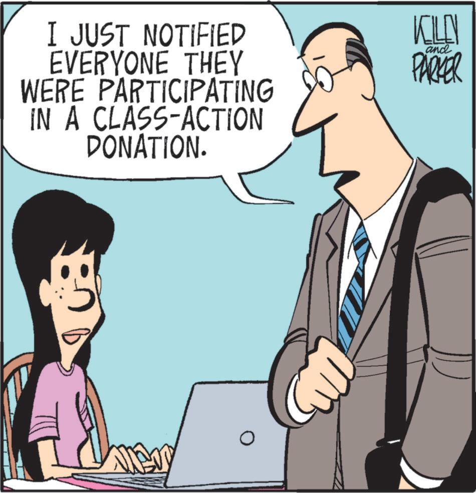 Computer OCR: 0 I JUST NOTIFIED EVERYONE THEY WERE PARTICIPATING IN A CLASS-ACTION DONATION. and KILLY PARKER 0 I JUST NOTIFIED EVERYONE THEY WERE PARTICIPATING IN A CLASS - ACTION DONATION . and KILLY PARKER