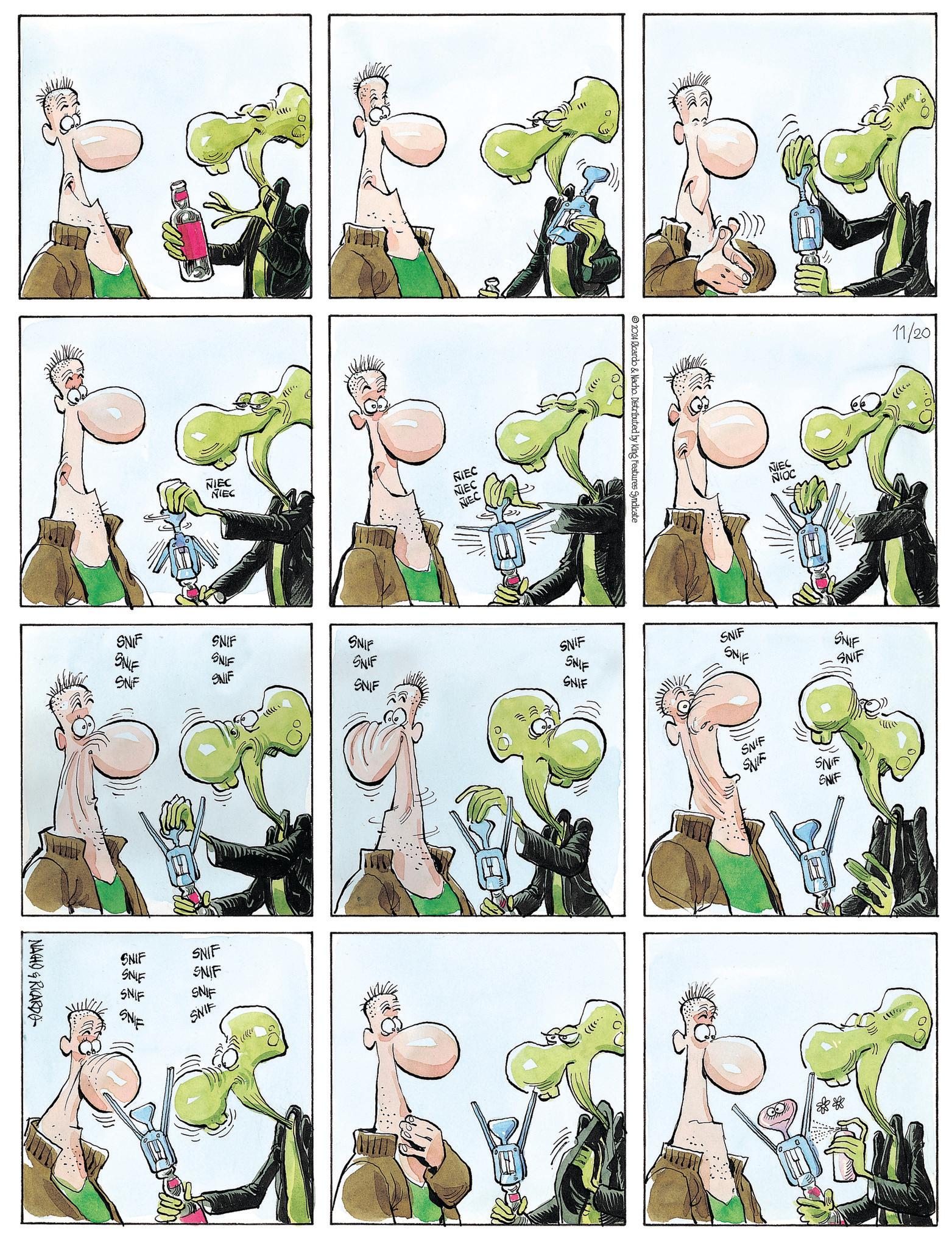 Sharing OCR: NACHO & RICARDO NIEC NIEC SNIF ????? ? SNIF SNIF SNIF SNIF SNIF SNIF 2024 Ricardo & Nacho. Distributed by King Features Syndicate SNIF SNIF SNIF ..)))) SNIF SNIF SNIF SNIE 11/20 ">))) SNIF SNIF SNIF NACHO & RICARDO NIEC NIEC SNIF ? ? ??? ? SNIF SNIF SNIF SNIF SNIF SNIF 2024 Ricardo & Nacho . Distributed by King Features Syndicate SNIF SNIF SNIF .. ) ) ) ) SNIF SNIF SNIF SNIE 11/20 " > ) ) ) SNIF SNIF SNIF