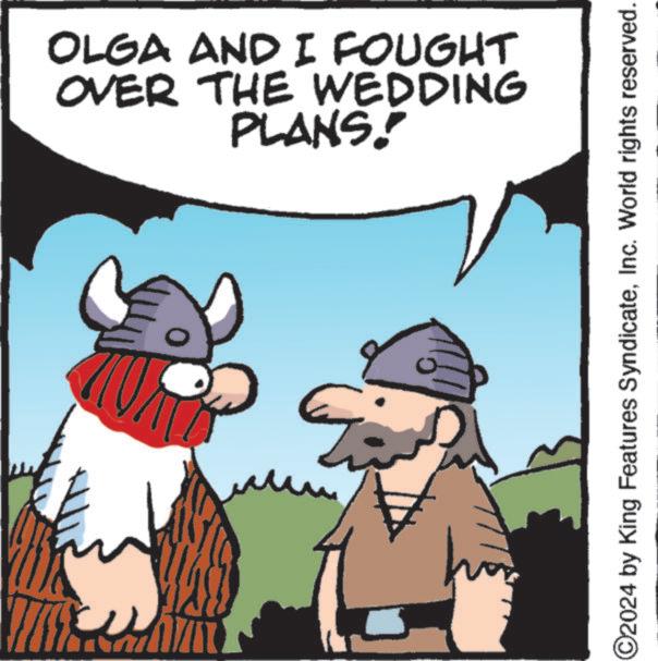 Happy OCR: W OLGA AND I FOUGHT OVER THE WEDDING ING PLANS! ©2024 by King Features SyndicateInc. World rights reserved. W OLGA AND I FOUGHT OVER THE WEDDING ING PLANS ! © 2024 by King Features SyndicateInc. World rights reserved .