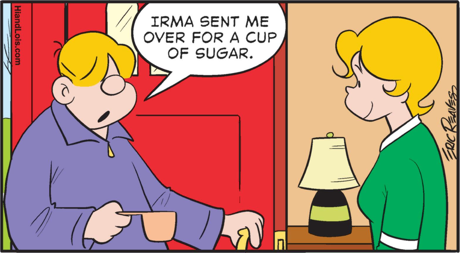 Interaction OCR: HiandLois.com IRMA SENT ME OVER FOR A CUP OF SUGAR. ERIC REAVE HiandLois.com IRMA SENT ME OVER FOR A CUP OF SUGAR . ERIC REAVE