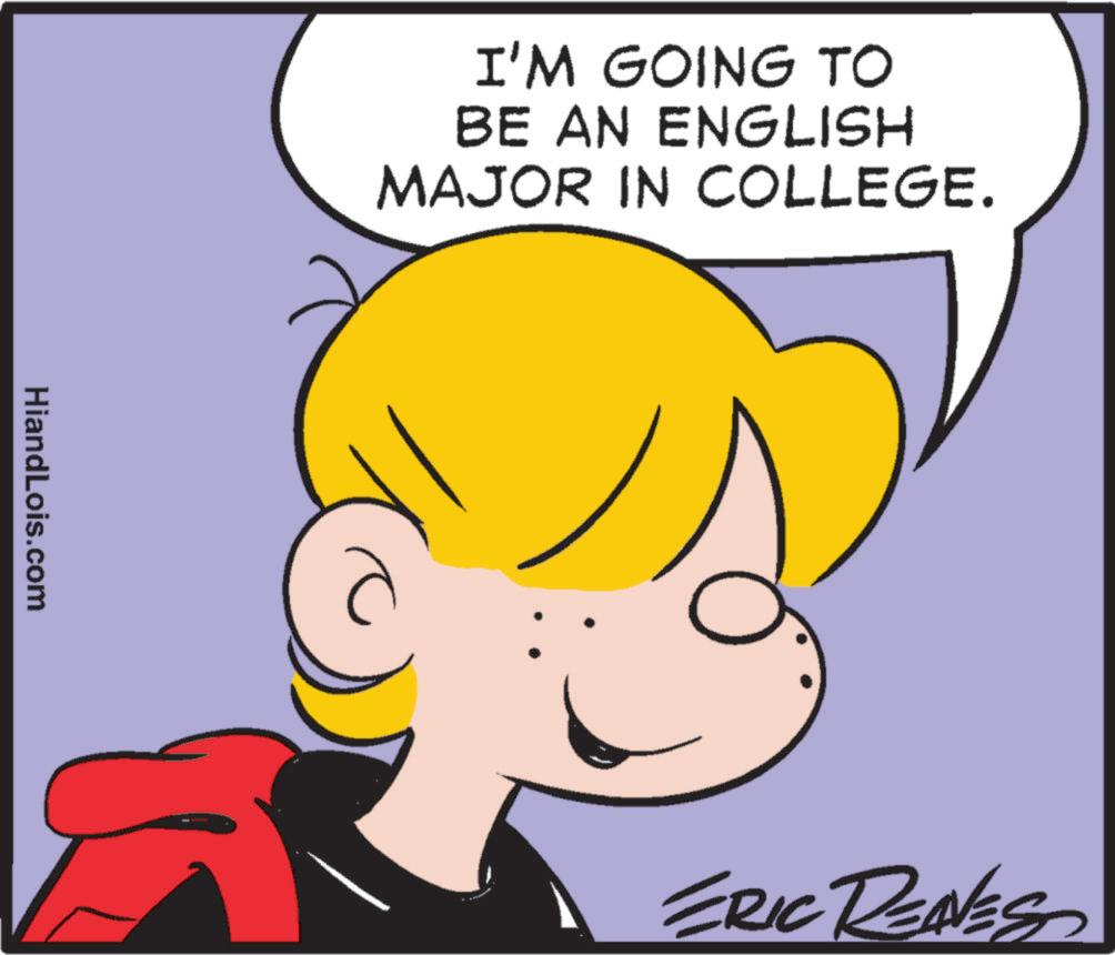 Mammal OCR: HiandLois.com I'M GOING TO BE AN ENGLISH MAJOR IN COLLEGE. ERIC REAVESS HiandLois.com I'M GOING TO BE AN ENGLISH MAJOR IN COLLEGE . ERIC REAVESS