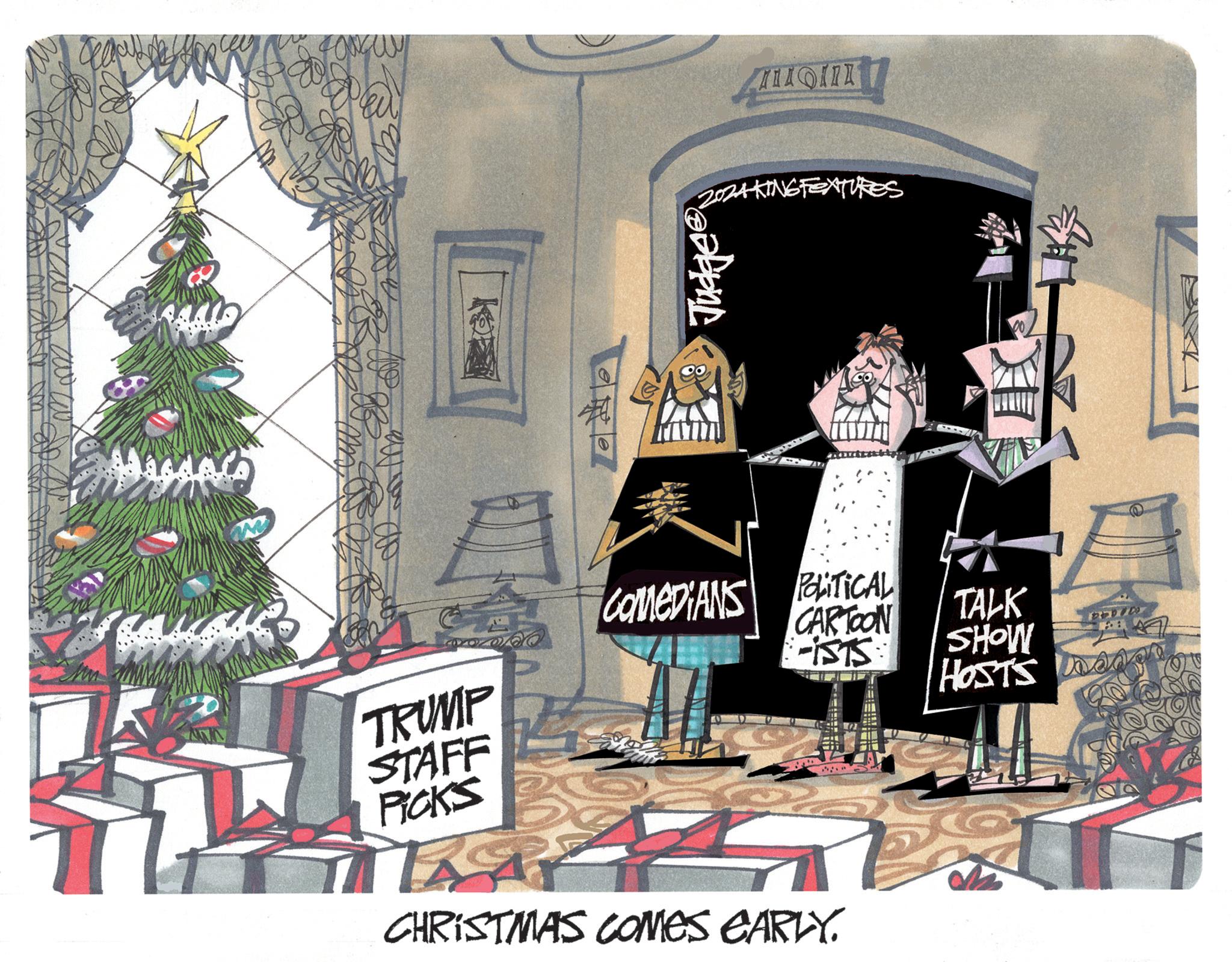 Cartoon OCR: 2024 KING TEXTURES Judge COMEDIANS POLITICAL CARTOON TALK TRUMP -ISTS: SHOW HOSTS adde STAFF PICKS CHRISTMAS COMES EARLY. 2024 KING TEXTURES Judge COMEDIANS POLITICAL CARTOON TALK TRUMP -ISTS : SHOW HOSTS adde STAFF PICKS CHRISTMAS COMES EARLY .