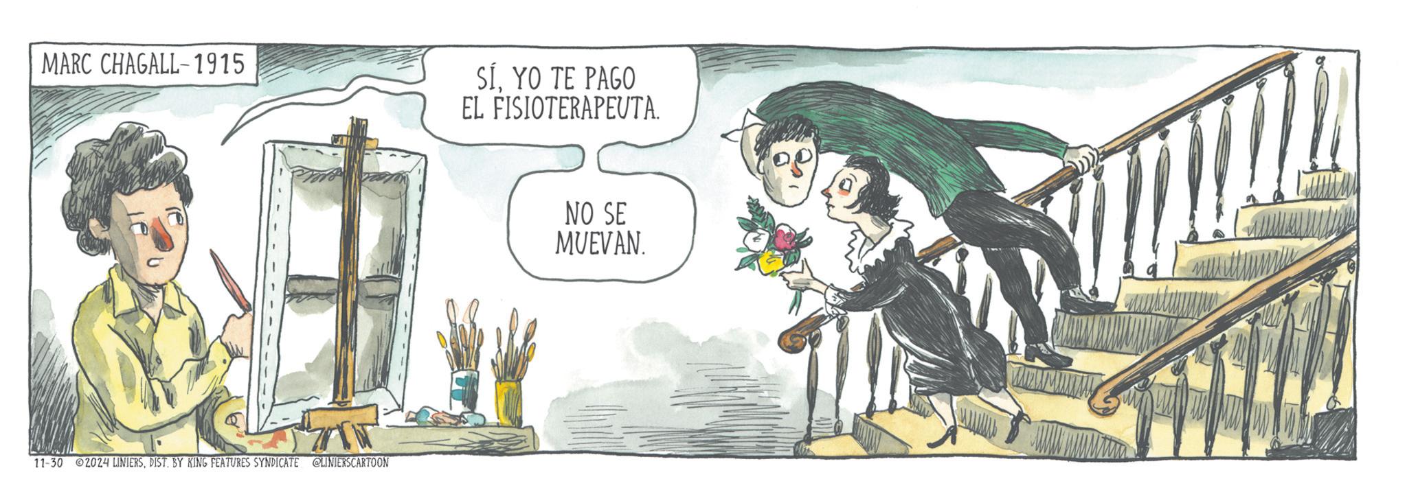 Illustration OCR: MARC CHAGALL-1915 11-30 2024 LINIERSBY KING FEATURES SYNDICATE @LINIERSCARTOON SÍ. YO TE PAGO EL FISIOTERAPEUTA. NO SE MUEVAN. wwwwww MARC CHAGALL - 1915 11-30 2024 LINIERSBY KING FEATURES SYNDICATE @LINIERSCARTOON SÍ . YO TE PAGO EL FISIOTERAPEUTA . NO SE MUEVAN . wwwwww