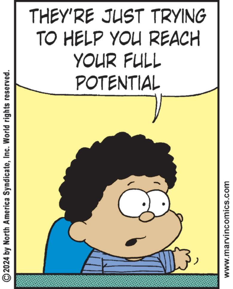 Fictional character OCR: © 2024 by North America SyndicateInc. World rights reserved. POTENTIAL YOUR FULL TO HELP YOU REACH THEY'RE JUST TRYING www.marvincomics.com © 2024 by North America SyndicateInc. World rights reserved . POTENTIAL YOUR FULL TO HELP YOU REACH THEY'RE JUST TRYING www.marvincomics.com