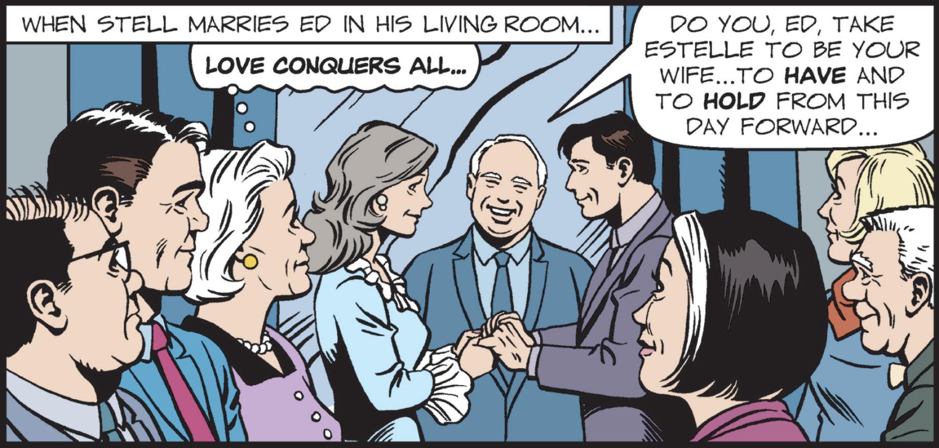 Line OCR: WHEN STELL MARRIES ED IN HIS LIVING ROOM... LOVE CONQUERS ALL... DO YOUTAKE ESTELLE TO BE YOUR WIFE...TO HAVE AND TO HOLD FROM THIS DAY FORWARD... D WHEN STELL MARRIES ED IN HIS LIVING ROOM ... LOVE CONQUERS ALL ... DO YOUTAKE ESTELLE TO BE YOUR WIFE ... TO HAVE AND TO HOLD FROM THIS DAY FORWARD ... D