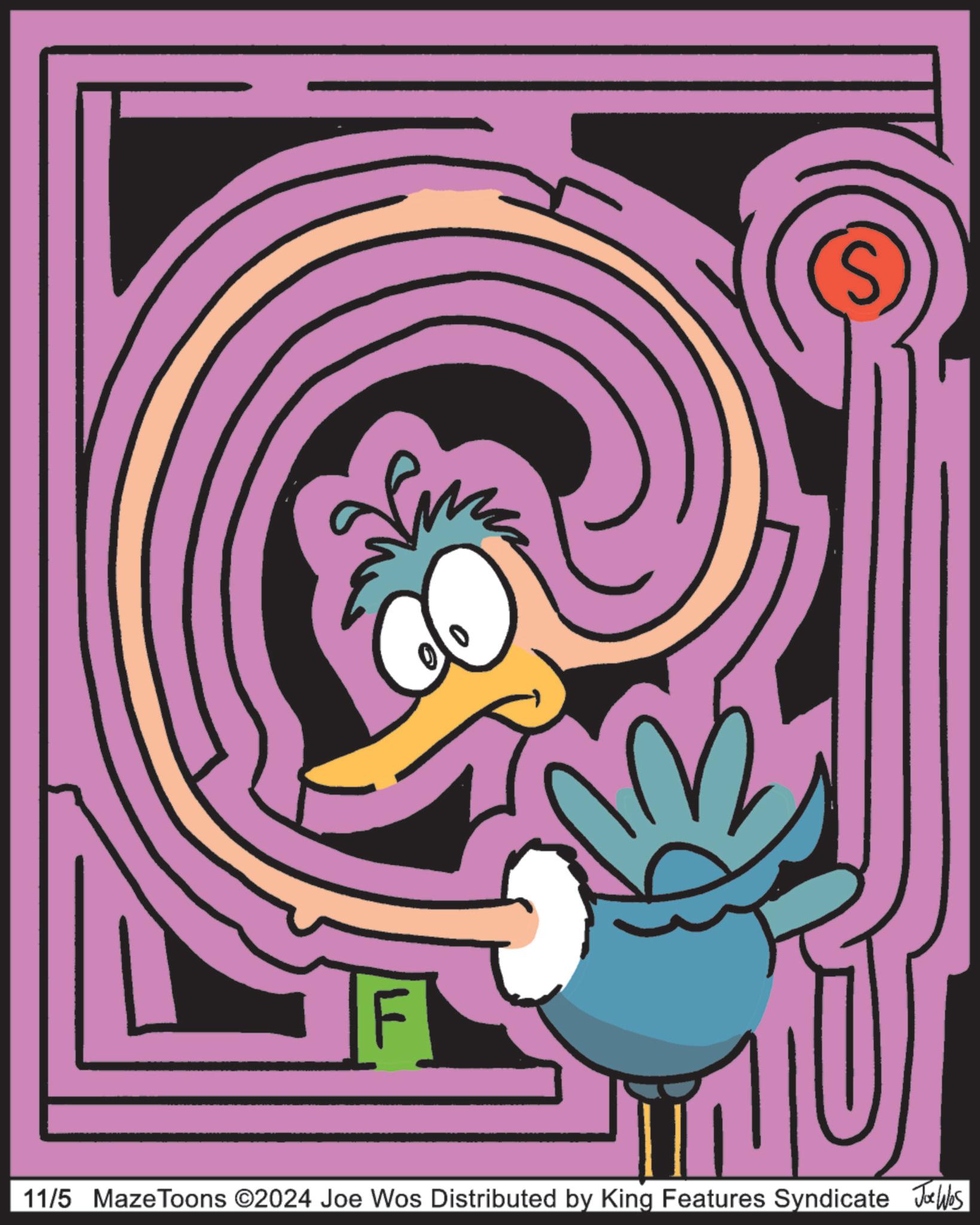 Circle OCR: 11/5 Maze Toons ©2024 Joe Wos Distributed by King Features Syndicate Joe Was 11/5 Maze Toons © 2024 Joe Wos Distributed by King Features Syndicate Joe Was