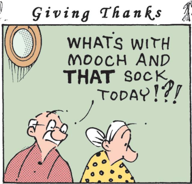 Illustration OCR: O Giving Thanks WHAT'S WITH MOOCH AND THAT SOCK TODAY!?! to O Giving Thanks WHAT'S WITH MOOCH AND THAT SOCK TODAY ! ? ! to