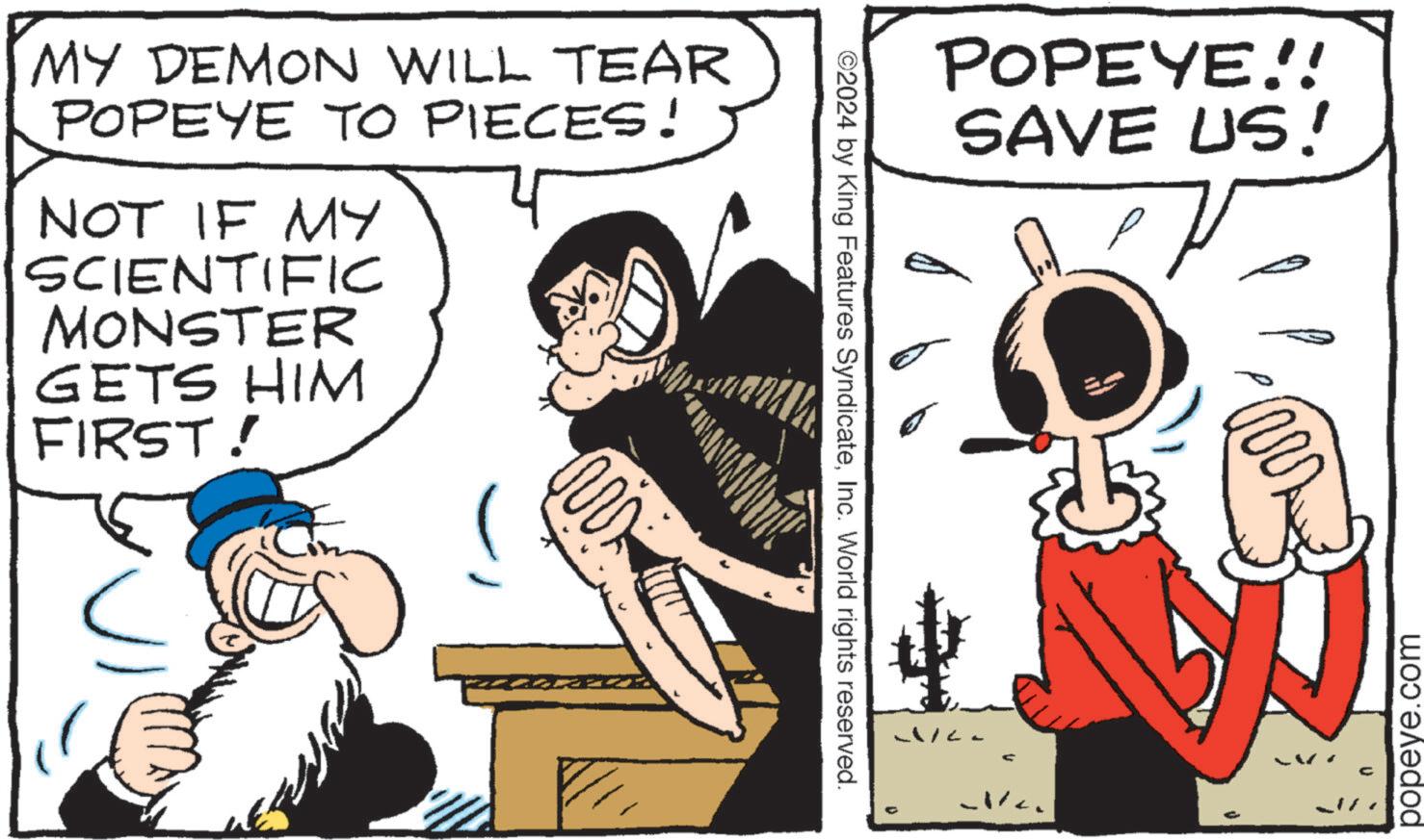 Gesture OCR: MY DEMON WILL TEAR POPEYE TO PIECES! NOT IF MY SCIENTIFIC MONSTER GETS HIM FIRST! ©2024 by King Features SyndicateInc. World rights reserved. POPEYE!! SAVE US! ? - W popeye.com MY DEMON WILL TEAR POPEYE TO PIECES ! NOT IF MY SCIENTIFIC MONSTER GETS HIM FIRST ! © 2024 by King Features SyndicateInc. World rights reserved . POPEYE !! SAVE US ! ? - W popeye.com
