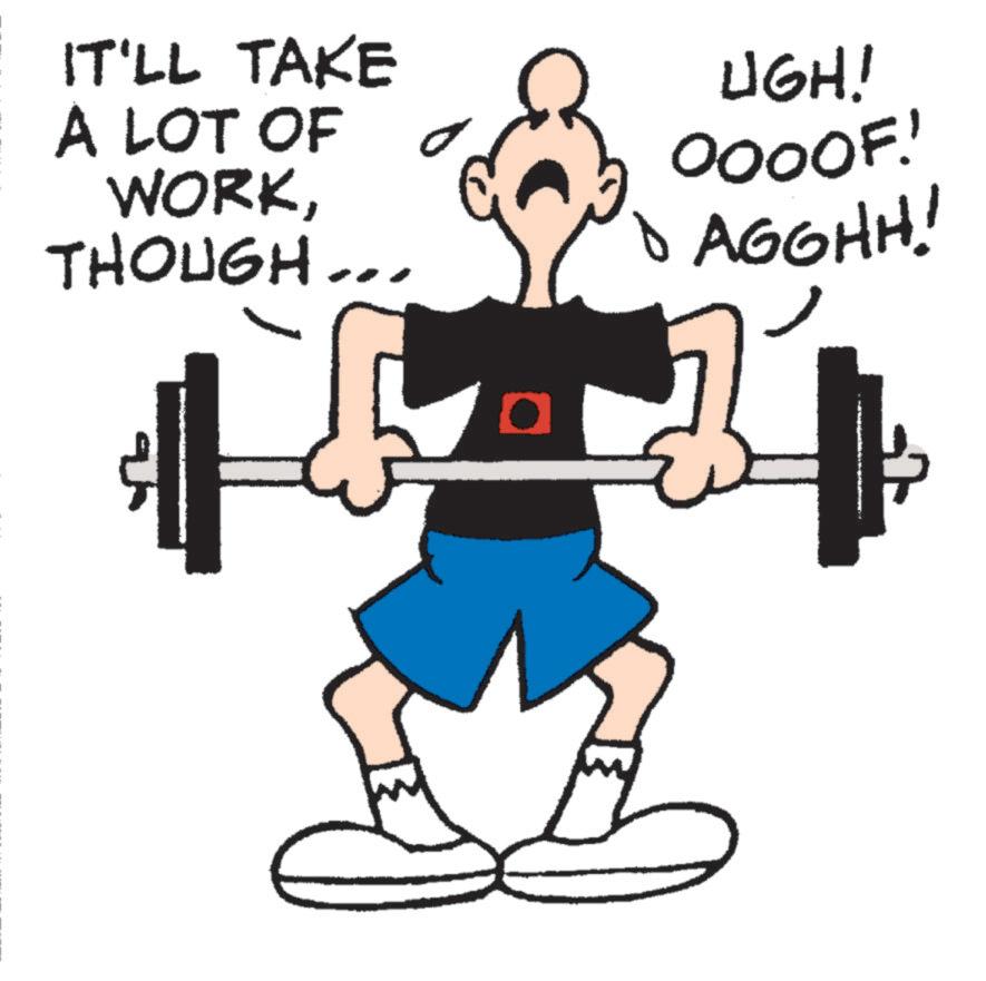 Barbell OCR: IT'LL TAKE A LOT OF WORKTHOUGH... UGH! OOOOF! • AGGHH! IT'LL TAKE A LOT OF WORKTHOUGH ... UGH ! OOOOF ! • AGGHH !