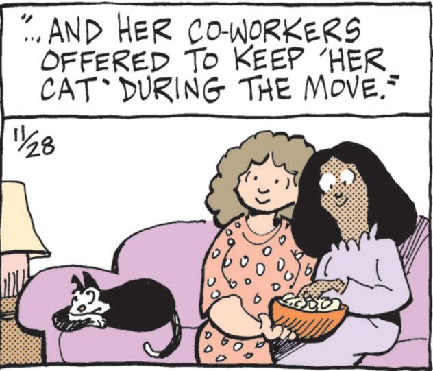 Happy OCR: ...AND HER CO-WORKERS OFFERED TO KEEP HER CAT DURING THE MOVE." 11/28 wwwww ... AND HER CO - WORKERS OFFERED TO KEEP HER CAT DURING THE MOVE . " 11/28 wwwww