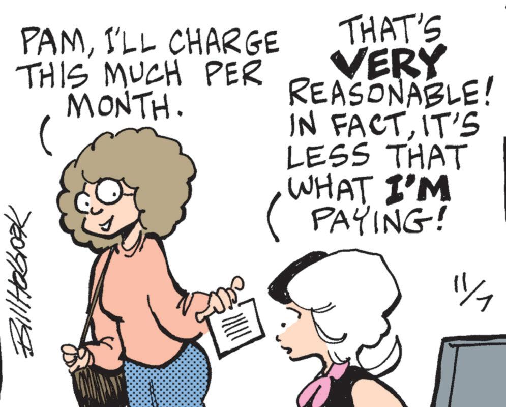 Art OCR: PAMI'LL CHARGE THIS MUCH PER MONTH. 7609PH11 THAT'S VERY REASONABLE! IN FACTIT'S LESS THAT WHAT I'M PAYING! 11/1 PAMI'LL CHARGE THIS MUCH PER MONTH . 7609PH11 THAT'S VERY REASONABLE ! IN FACTIT'S LESS THAT WHAT I'M PAYING ! 11/1