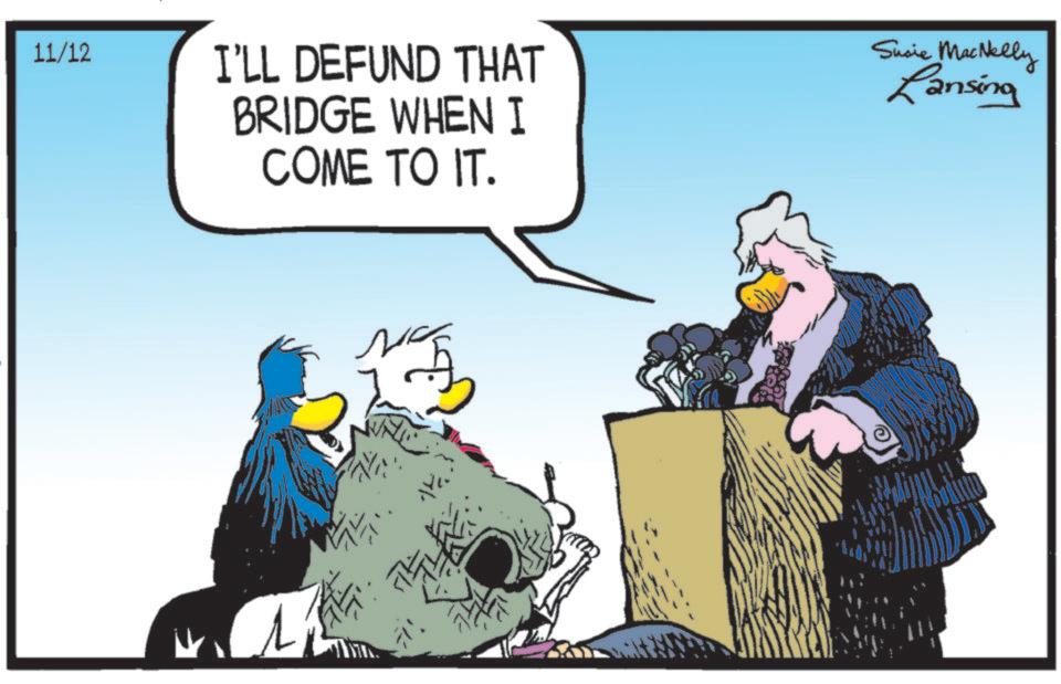 Font OCR: 11/12 I'LL DEFUND THAT BRIDGE WHEN I COME TO IT. Susie MacNelly Lansing 11/12 I'LL DEFUND THAT BRIDGE WHEN I COME TO IT . Susie MacNelly Lansing