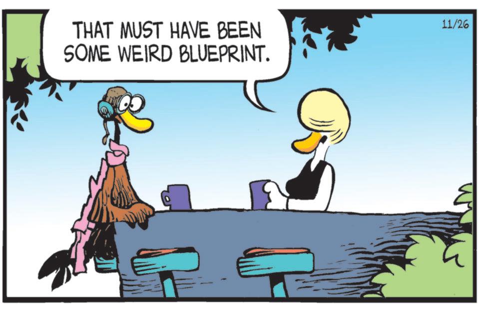 Animated cartoon OCR: THAT MUST HAVE BEEN SOME WEIRD BLUEPRINT. 11/26 THAT MUST HAVE BEEN SOME WEIRD BLUEPRINT . 11/26