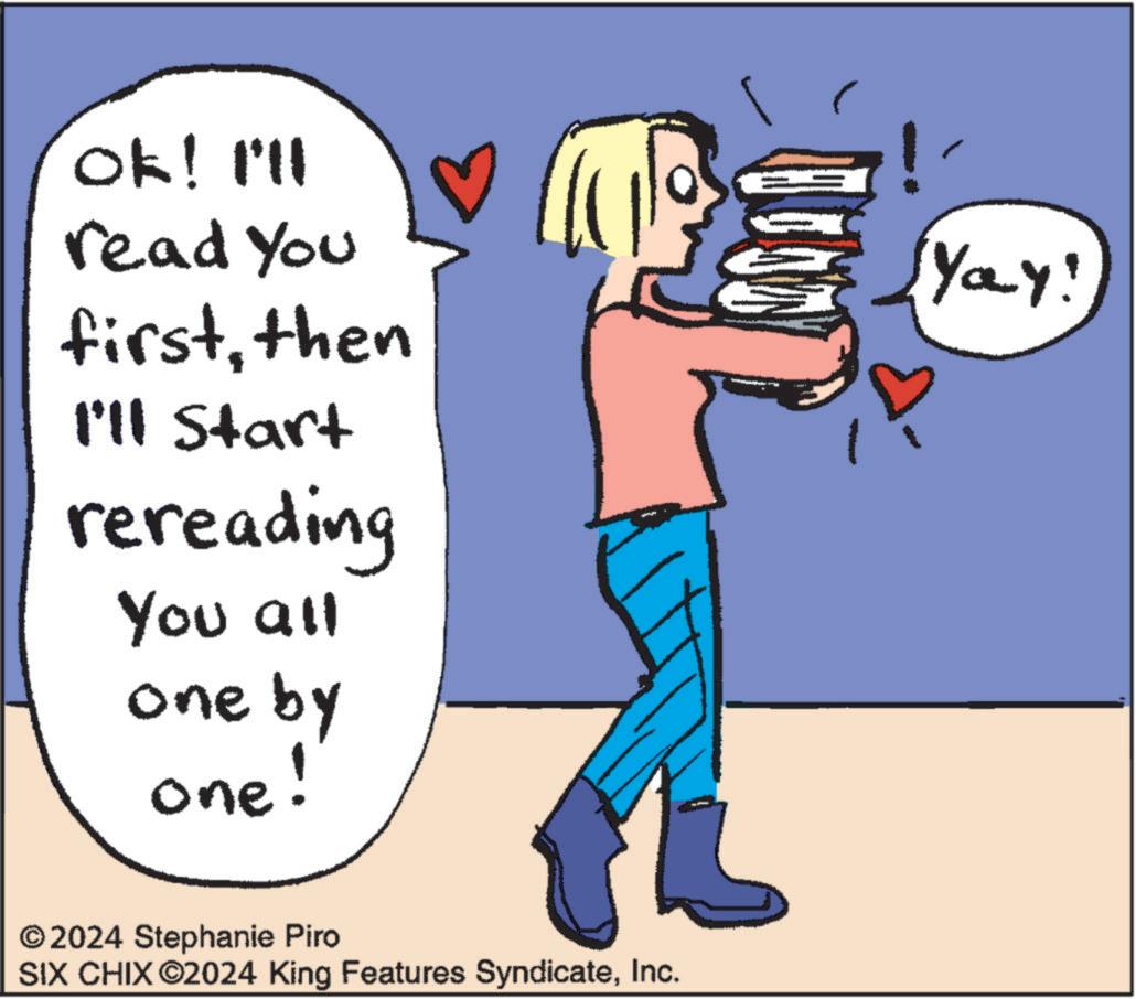 Rectangle OCR: Ok! I'll read you firstthen I'll Start rereading You all one by one! © 2024 Stephanie Piro SIX CHIX ©2024 King Features SyndicateInc. Yay! Ok ! I'll read you firstthen I'll Start rereading You all one by one ! © 2024 Stephanie Piro SIX CHIX © 2024 King Features SyndicateInc. Yay !