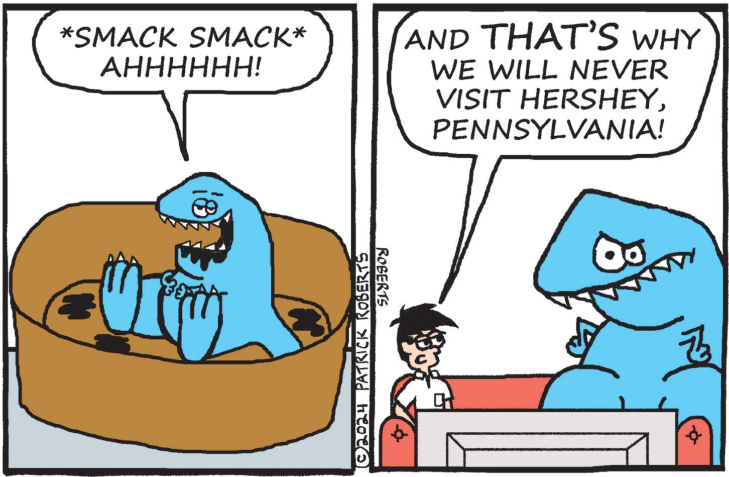 Rectangle OCR: *SMACK SMACK* AHHHHHH! © 2024 PATRICK ROBERTS ROBERTS AND THAT'S WHY WE WILL NEVER VISIT HERSHEYPENNSYLVANIA! * SMACK SMACK * AHHHHHH ! © 2024 PATRICK ROBERTS ROBERTS AND THAT'S WHY WE WILL NEVER VISIT HERSHEYPENNSYLVANIA !