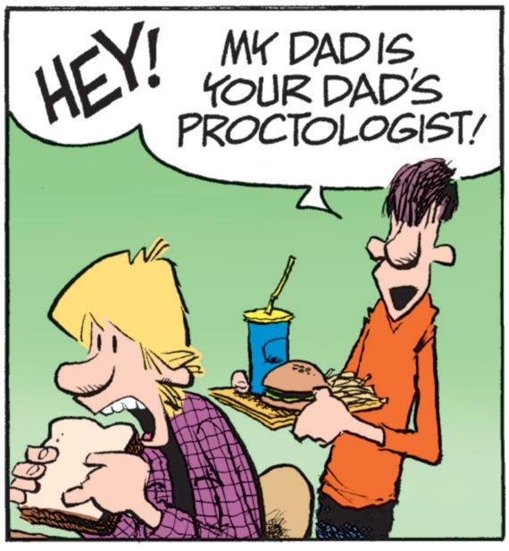Illustration OCR: HEY! MY DADIS YOUR DAD'S PROCTOLOGIST HEY ! MY DADIS YOUR DAD'S PROCTOLOGIST