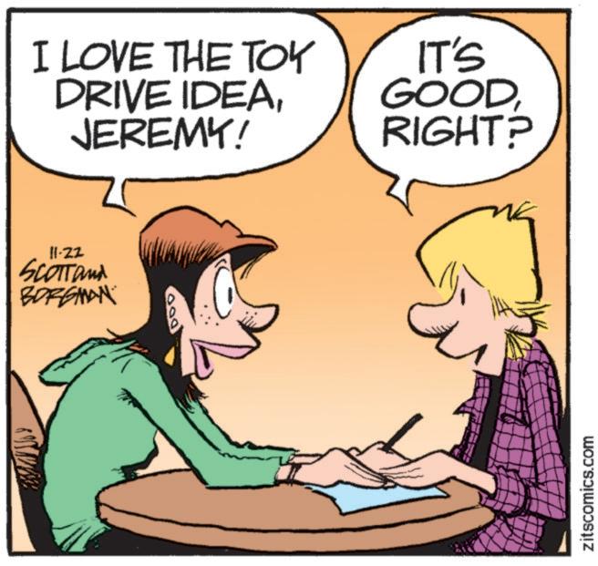 Gesture OCR: 11-22 SCOTT and BORGMAN DO I LOVE THE TOY DRIVE IDEAJEREMY! IT'S GOODRIGHT? zitscomics.com 11-22 SCOTT and BORGMAN DO I LOVE THE TOY DRIVE IDEAJEREMY ! IT'S GOODRIGHT ? zitscomics.com