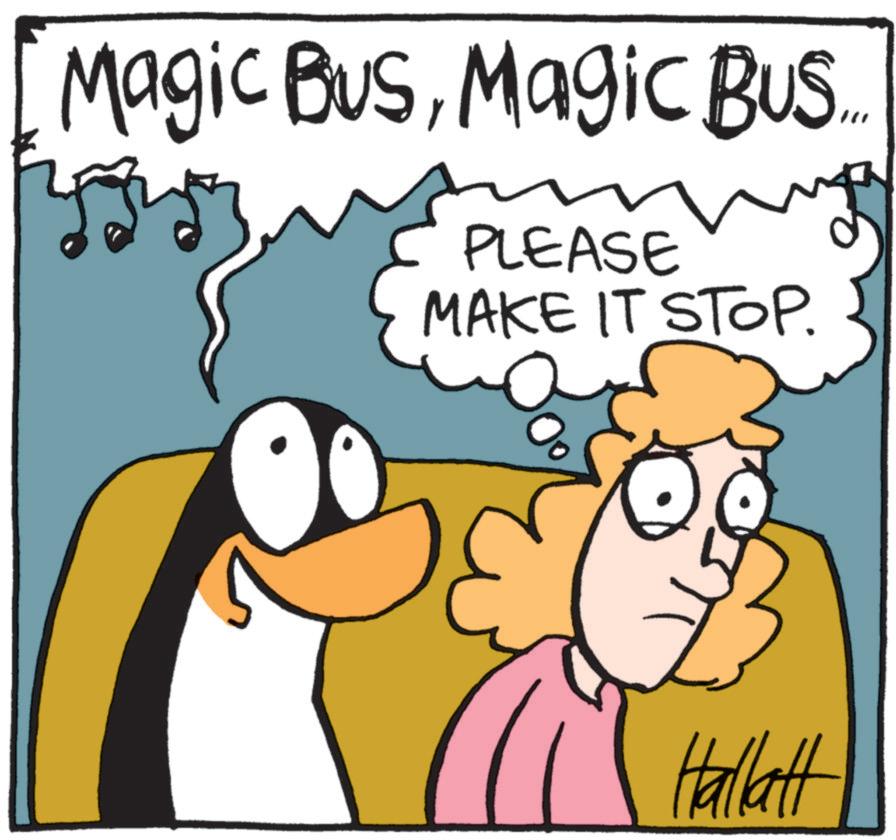 Adaptation OCR: Magic BusMagic BUS... yous PLEASE MAKE IT STOP. Hallatt Magic BusMagic BUS ... yous PLEASE MAKE IT STOP . Hallatt