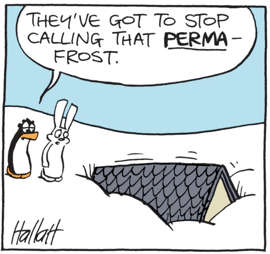Graphics OCR: THEY'VE GOT TO STOP CALLING THAT PERMA- FROST. Hallatt THEY'VE GOT TO STOP CALLING THAT PERMA- FROST . Hallatt