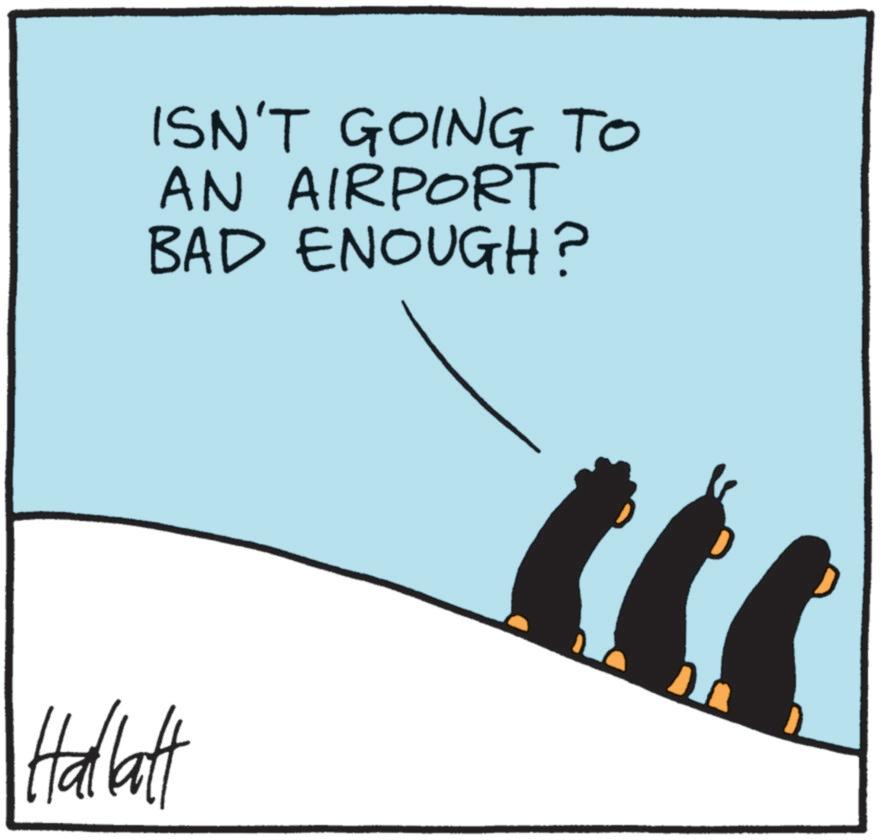 Animated cartoon OCR: ISN'T GOING TO AN AIRPORT BAD ENOUGH? Hallatt ISN'T GOING TO AN AIRPORT BAD ENOUGH ? Hallatt