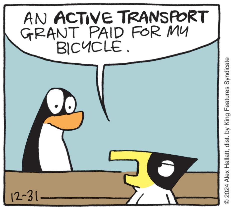 Fiction OCR: 12-31- AN ACTIVE TRANSPORT GRANT PAID FOR MY BICYCLE. O2024 Alex Hallattdist. by King Features Syndicate 12-31- AN ACTIVE TRANSPORT GRANT PAID FOR MY BICYCLE . O2024 Alex Hallattdist . by King Features Syndicate
