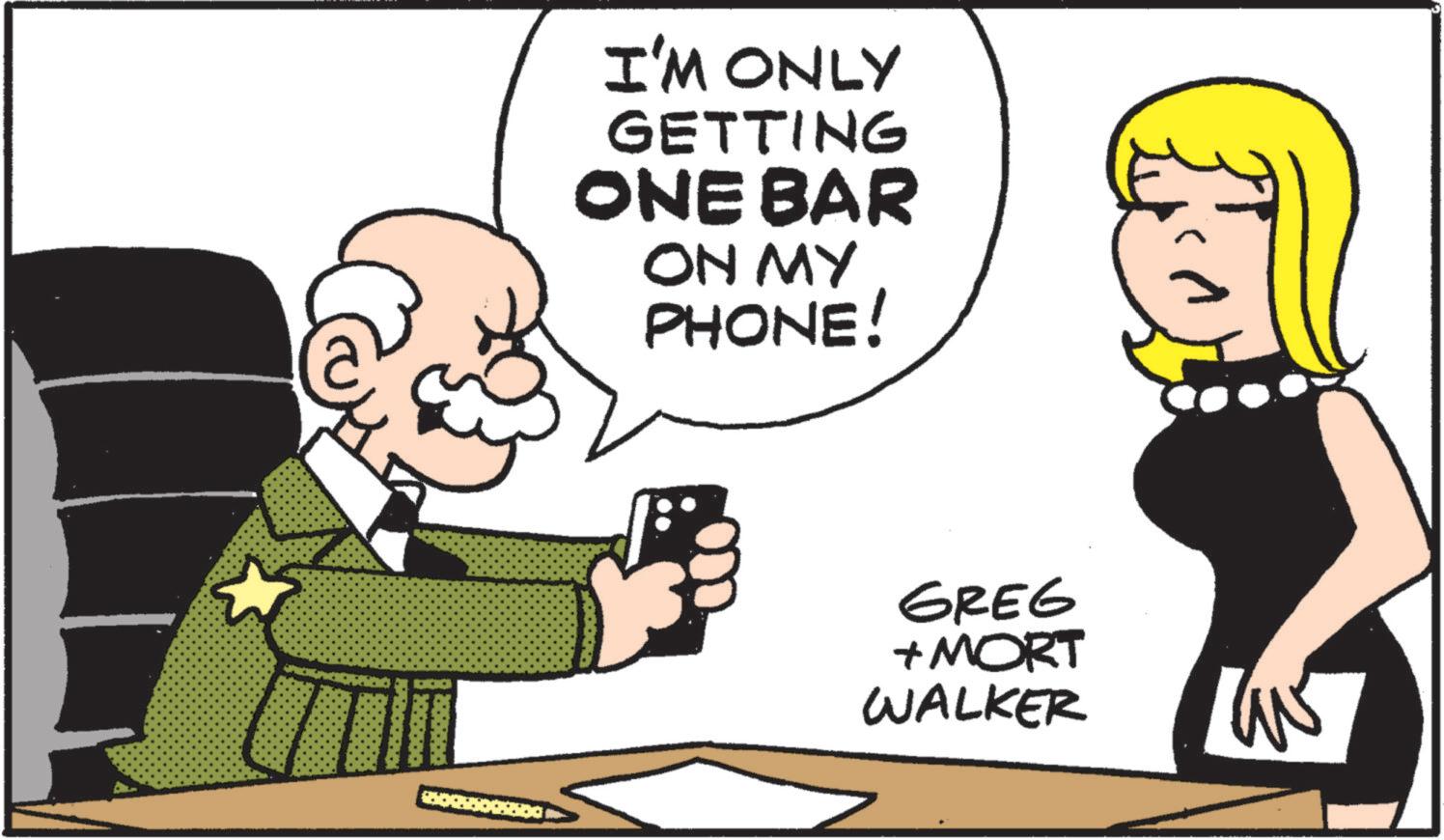 Art OCR: I'M ONLY GETTING ONE BAR ON MY PHONE! GREG + MORT WALKER I'M ONLY GETTING ONE BAR ON MY PHONE ! GREG + MORT WALKER