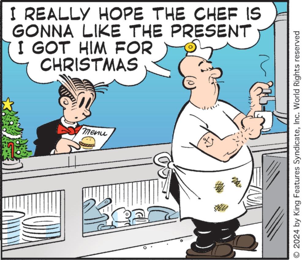 Cook OCR: I REALLY HOPE THE CHEF IS GONNA LIKE THE PRESENT I GOT HIM FOR CHRISTMAS menu © 2024 by King Features SyndicateInc. World Rights reserved I REALLY HOPE THE CHEF IS GONNA LIKE THE PRESENT I GOT HIM FOR CHRISTMAS menu © 2024 by King Features SyndicateInc. World Rights reserved