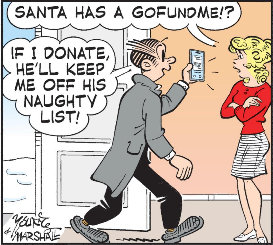 Photo caption OCR: SANTA HAS A GOFUNDME!? IF I DONATEHE'LL KEEP ME OFF HIS NAUGHTY LIST! www www YOUKY MARSHAL TRO SANTA HAS A GOFUNDME !? IF I DONATEHE'LL KEEP ME OFF HIS NAUGHTY LIST ! www www YOUKY MARSHAL TRO