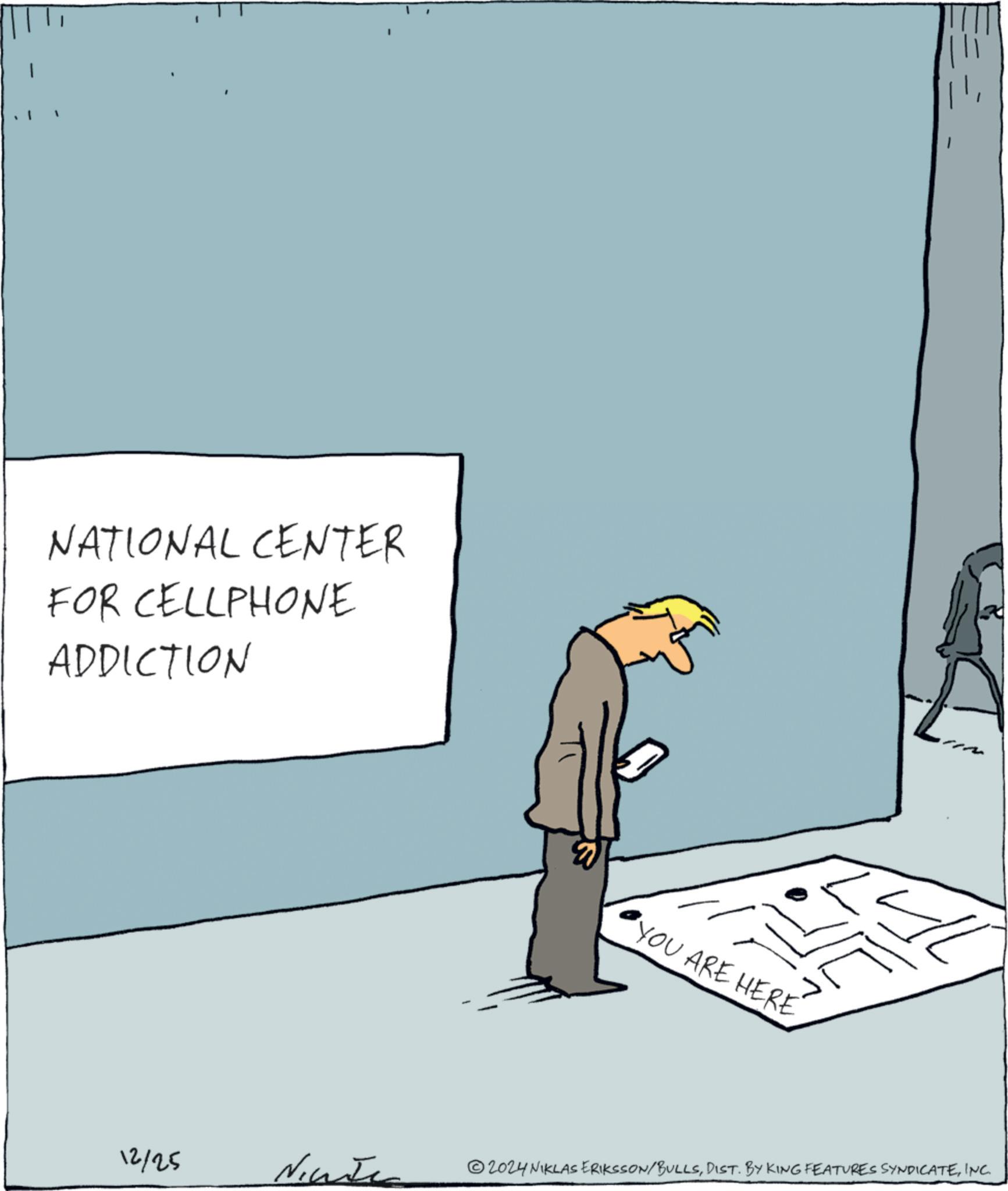 White-collar worker OCR: I NATIONAL CENTER FOR CELLPHONE ADDICTION YOU ARE HERE 12/25 Ninte 2024 NIKLAS ERIKSSON/BULLSINC. I NATIONAL CENTER FOR CELLPHONE ADDICTION YOU ARE HERE 12/25 Ninte 2024 NIKLAS ERIKSSON / BULLSDIST . BY KING FEATURES SYNDICATEINC .
