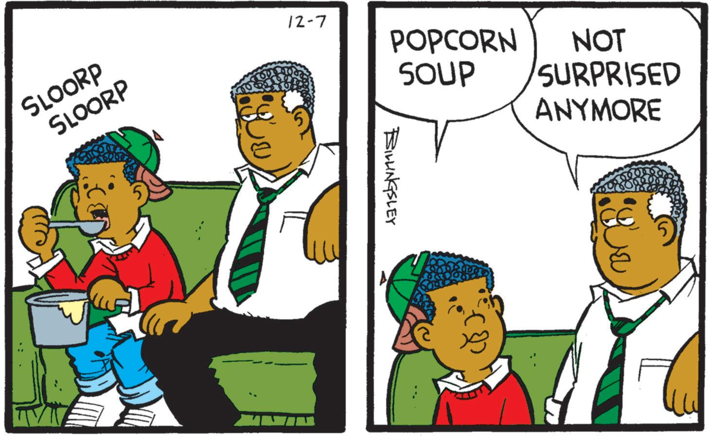Social group OCR: SLOORP SLOORP 12-7 POPCORN NOT SOUP SURPRISED ANYMORE BILLINGSLEY SLOORP SLOORP 12-7 POPCORN NOT SOUP SURPRISED ANYMORE BILLINGSLEY