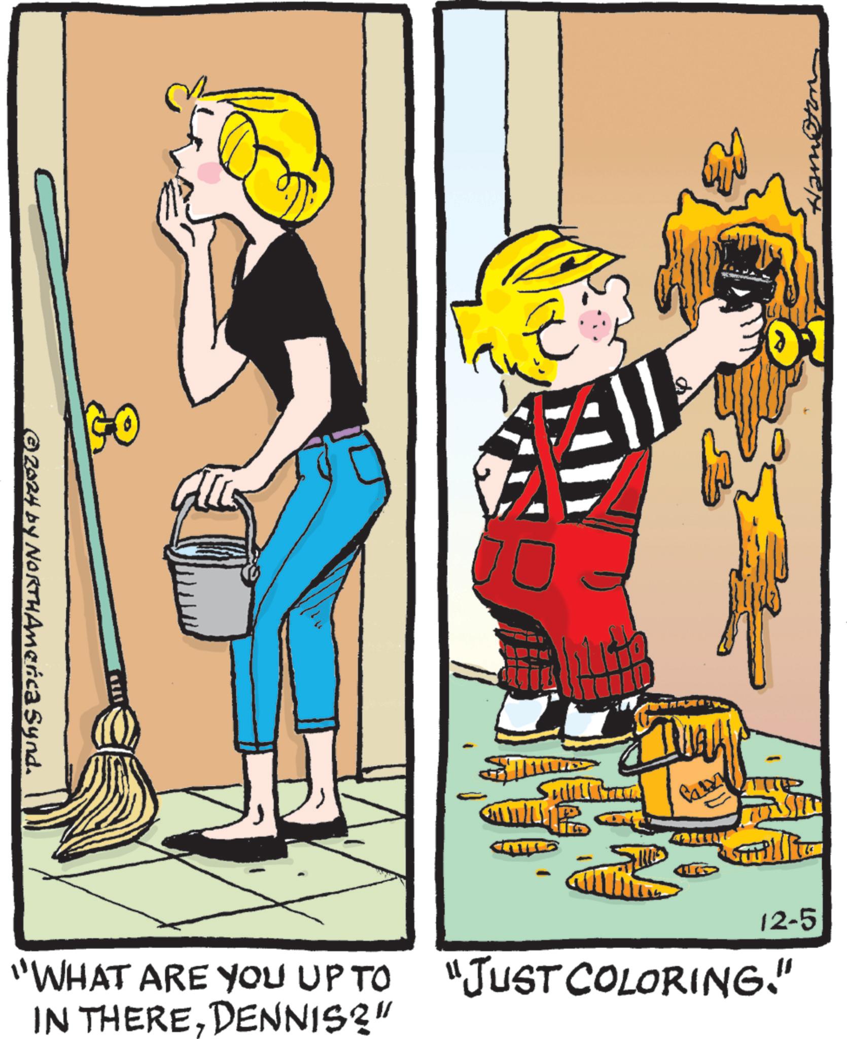 Illustration OCR: (©) 2924 by NORTHAmerica Synd. Sulilliy ?? - ??? 12-5 "WHAT ARE YOU UP TO "JUST COLORING." IN THEREDENNIS?” Hame ( © ) 2924 by NORTHAmerica Synd . Sulilliy ?? - ??? 12-5 " WHAT ARE YOU UP TO " JUST COLORING . " IN THEREDENNIS ? ” Hame