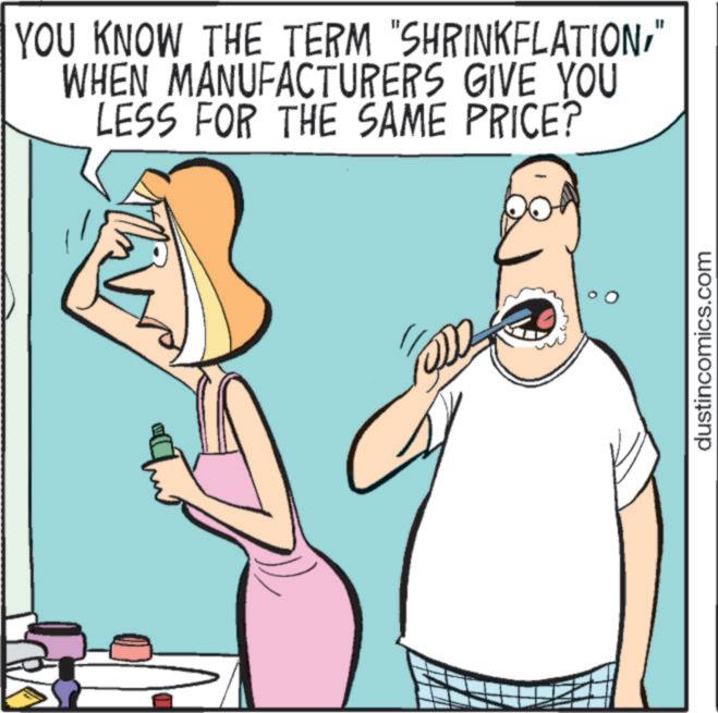 Gesture OCR: YOU KNOW THE TERM "SHRINKFLATION/" WHEN MANUFACTURERS GIVE YOU LESS FOR THE SAME PRICE? dustincomics.com YOU KNOW THE TERM " SHRINKFLATION / " WHEN MANUFACTURERS GIVE YOU LESS FOR THE SAME PRICE ? dustincomics.com