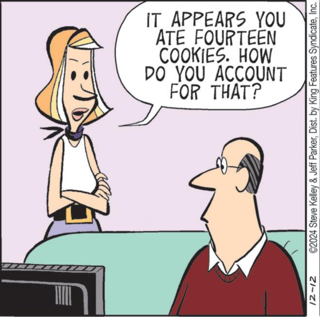 Interaction OCR: 12-12 FOR THAT? DO YOU ACCOUNT COOKIES. HOW ATE FOURTEEN IT APPEARS YOU ©2024 Steve Kelley & Jeff ParkerInc. 12-12 FOR THAT ? DO YOU ACCOUNT COOKIES . HOW ATE FOURTEEN IT APPEARS YOU © 2024 Steve Kelley & Jeff ParkerDist . by King Features Syndicate