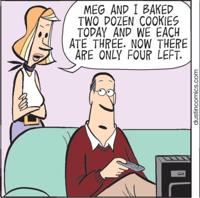 Conversation OCR: MEG AND I BAKED TWO DOZEN COOKIES TODAY AND WE EACH ATE THREE. NOW THERE ARE ONLY FOUR LEFT. dustincomics.com MEG AND I BAKED TWO DOZEN COOKIES TODAY AND WE EACH ATE THREE . NOW THERE ARE ONLY FOUR LEFT . dustincomics.com