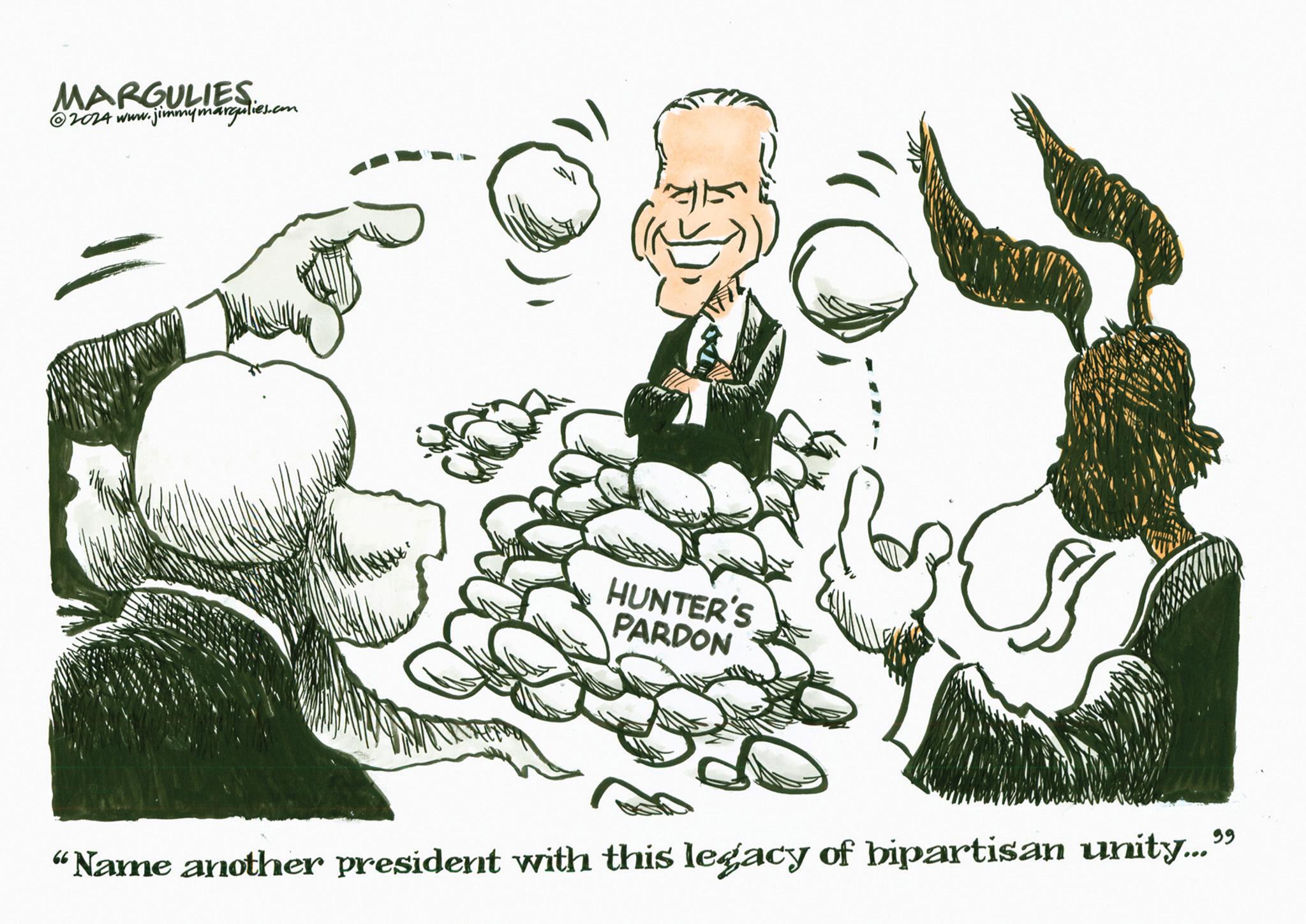 Event OCR: MARGULIES @2024 www.jimmymargulies.com HUNTER'S PARDON "Name another president with this legacy of bipartisan unity..." MARGULIES @ 2024 www.jimmymargulies.com HUNTER'S PARDON " Name another president with this legacy of bipartisan unity ... "