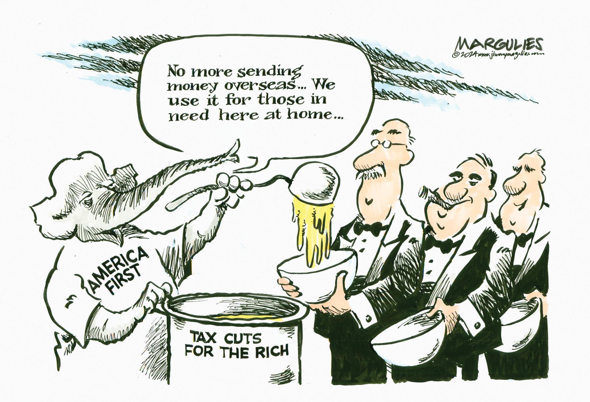 Photo caption OCR: 41 No more sending money overseas... We use it for those in need here at home... MARGULIES mom ©2014 www.jimmymazalies.in AMERICA TAX CUTS FOR THE RICH 41 No more sending money overseas ... We use it for those in need here at home ... MARGULIES mom © 2014 www.jimmymazalies.in AMERICA TAX CUTS FOR THE RICH