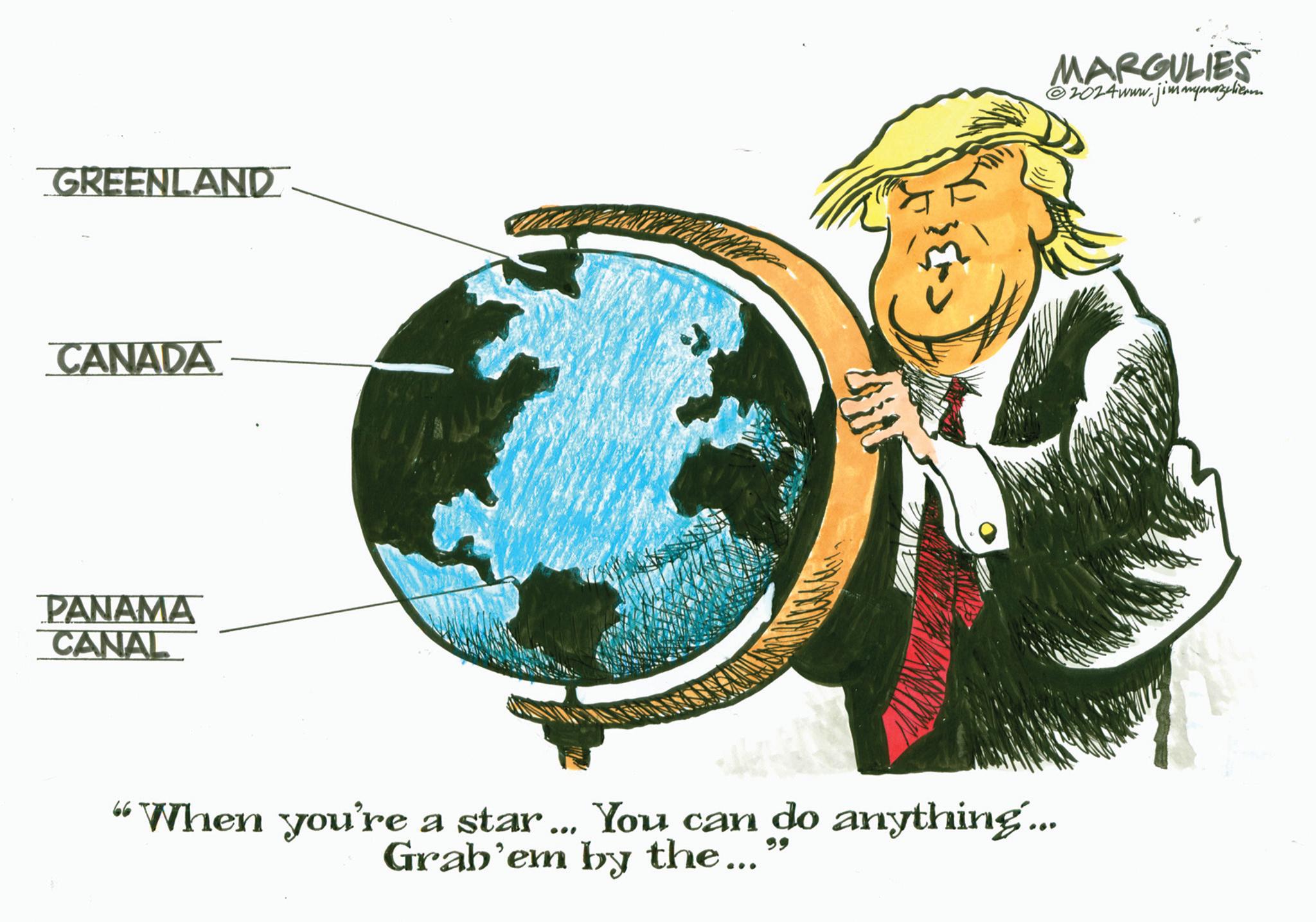 Graphics OCR: GREENLAND MARGULIES ©2024www.jimmymazalien CANADA PANAMA CANAL "When you're a star... You can do anything... Grab'em by the... GREENLAND MARGULIES © 2024www.jimmymazalien CANADA PANAMA CANAL " When you're a star ... You can do anything ... Grab'em by the ...
