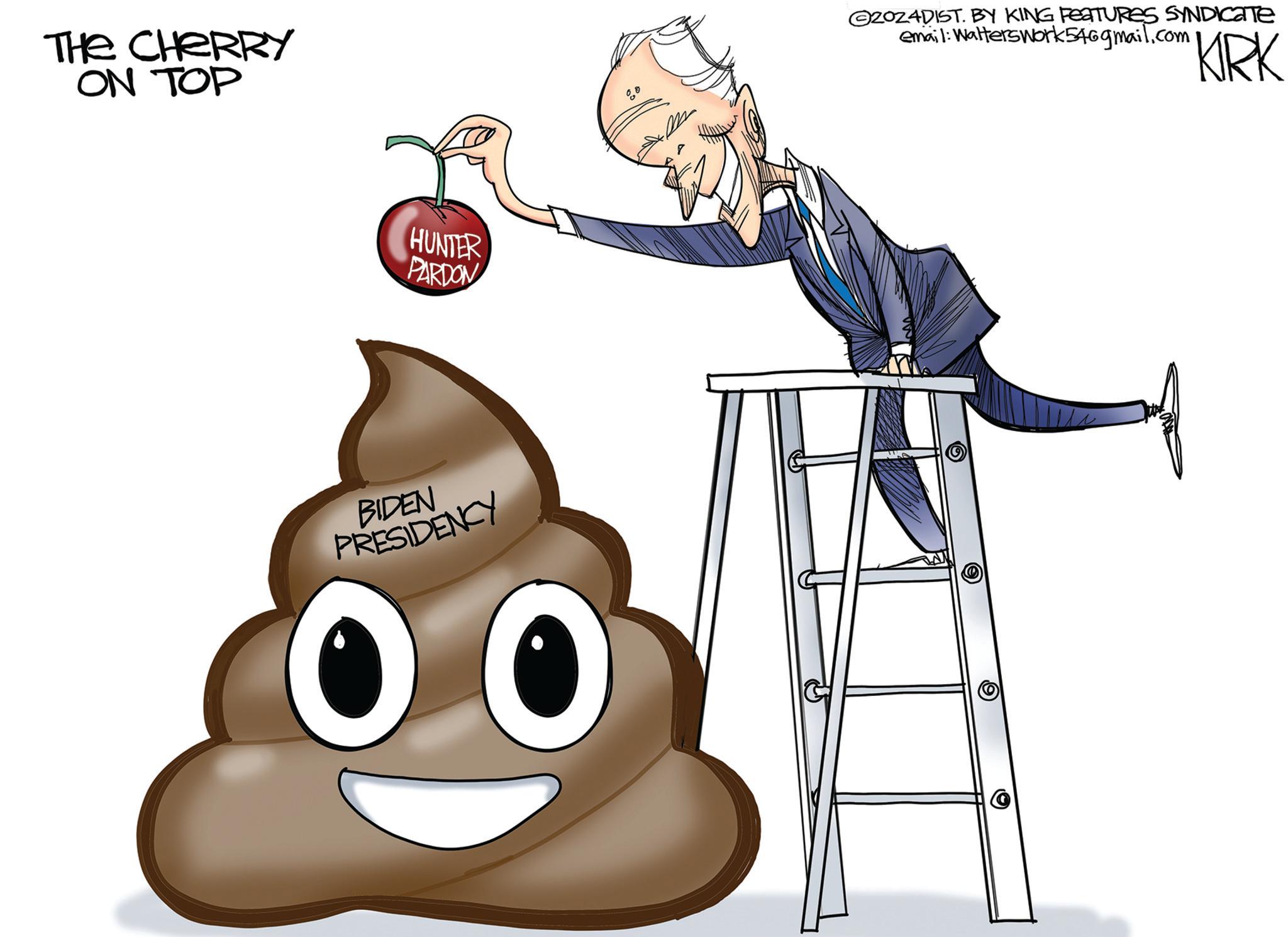 Elbow OCR: THE CHERRY ON TOP HUNTER PARDON BIDEN PRESIDENCY 2024DIST. BY KING FEATURES SYNDICATE email: Walterswork546gmail.com KIRK © THE CHERRY ON TOP HUNTER PARDON BIDEN PRESIDENCY 2024DIST . BY KING FEATURES SYNDICATE email : Walterswork546gmail.com KIRK ©
