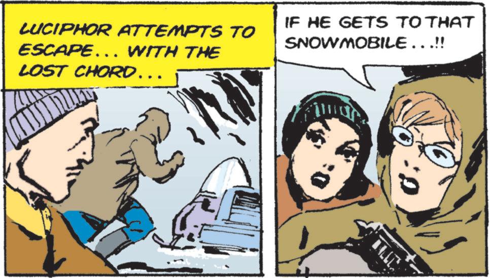 Illustration OCR: LUCIPHOR ATTEMPTS TO ESCAPE……. WITH THE LOST CHORD.. IF HE GETS TO THAT SNOWMOBILE . . .!! ?? LUCIPHOR ATTEMPTS TO ESCAPE …… . WITH THE LOST CHORD .. IF HE GETS TO THAT SNOWMOBILE . . . !! ??