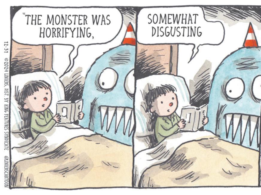 Fictional character OCR: "THE MONSTER WAS HORRIFYINGSOMEWHAT DISGUSTING 8169 W 12-31 2024 LINIERSDIST. BY KING FEATURES SYNDICATE @LINIERSCARTOON " THE MONSTER WAS HORRIFYINGSOMEWHAT DISGUSTING 8169 W 12-31 2024 LINIERSDIST . BY KING FEATURES SYNDICATE @LINIERSCARTOON