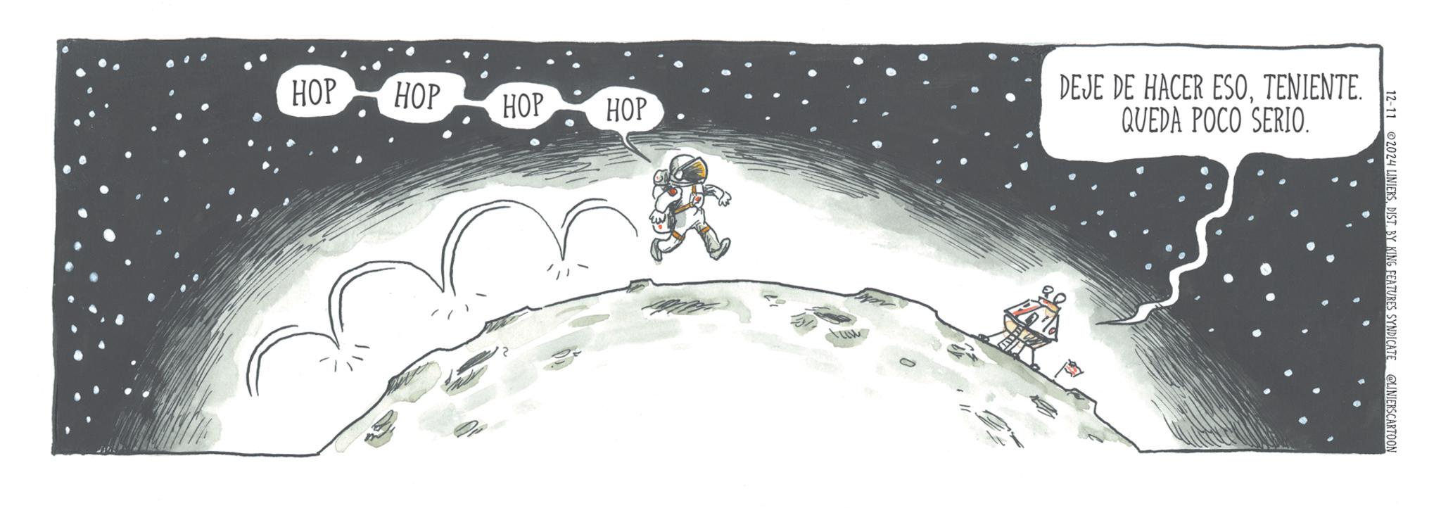 Astronomical object OCR: HOP HOP HOP HOP DEJE DE HACER ESOTENIENTE. QUEDA POCO SERIO. ?? 12-11 2024 LINIERSDIST. BY KING FEATURES SYNDICATE @LINIERS CARTOON HOP HOP HOP HOP DEJE DE HACER ESOTENIENTE . QUEDA POCO SERIO . ?? 12-11 2024 LINIERSDIST . BY KING FEATURES SYNDICATE @LINIERS CARTOON